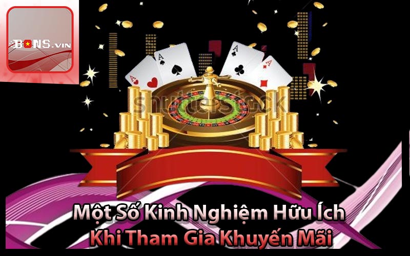 Một Số Kinh Nghiệm Hữu Ích Khi Tham Gia Khuyến Mãi